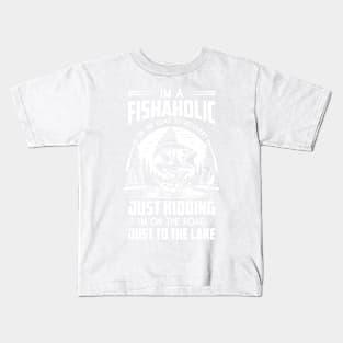 Fishing I'm A Fishaholic On The Road To Recovery To The Lake Kids T-Shirt